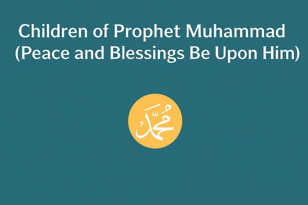 Children of Muhammad Peace Be Upon Him