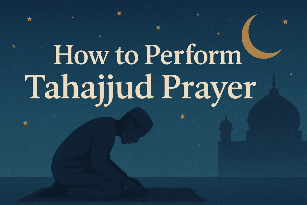How to Perform Tahajjud Prayer